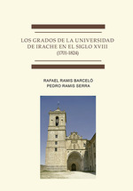 GRADOS DE LA UNIVERSIDAD DE IRACHE EN EL SIGLO XVIII, LOS (1701-1824)