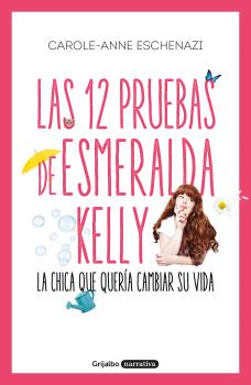 12 PRUEBAS DE ESMERALDA KELLY, LAS