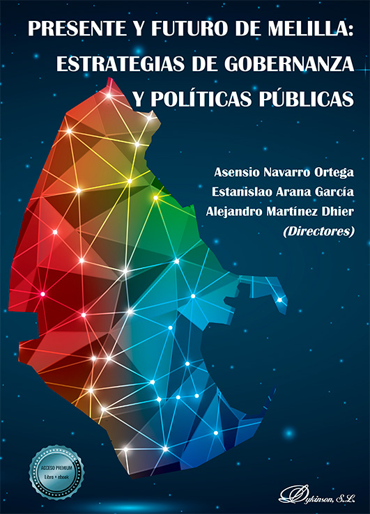 PRESENTE Y FUTURO DE MELILLA: ESTRATEGIAS DE GOBERNANZA Y POLÍTICAS PÚBLICAS