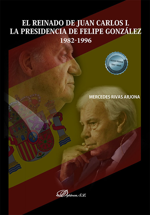 REINADO DE JUAN CARLOS I, EL . LA PRESIDENCIA DE FELIPE GONZÁLEZ 1982-1996