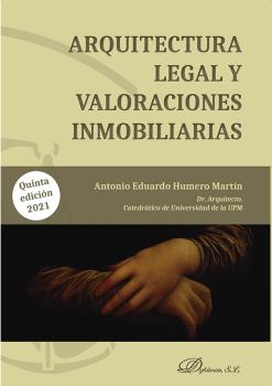 ARQUITECTURA LEGAL Y VALORACIONES INMOBILIARIAS 5ª EDIC.