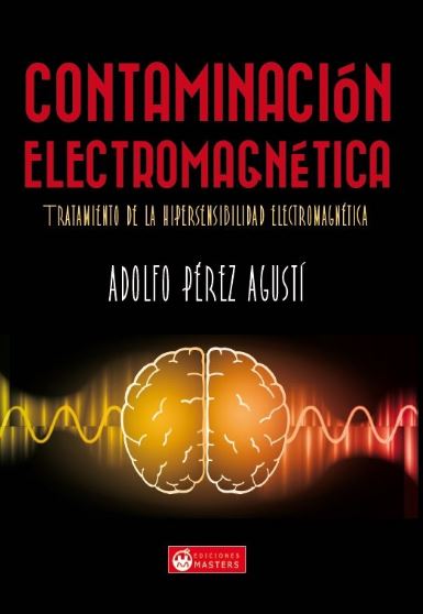 CONTAMINACION ELECTROMAGNETICA. TRATAMIENTO DE LA HIPERSENSIBILIDAD ELECTROMAGNETICA