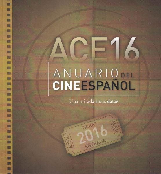 ANUARIO DEL CINE ESPAÑOL 2016: ACE16