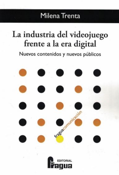 INDUSTRIA DEL VIDEOJUEGO FRENTE A LA ERA DIGITAL, LA