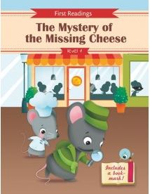 THE MYSTERY OF THE MISSING CHEESE. FIRST READING LEVEL 1