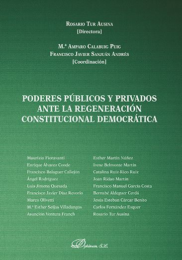 PODERES PUBLICOS Y PRIVADOS ANTE LA REGENERACION CONSTITUCIONAL DEMOCRATICA