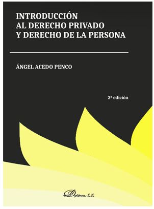 INTRODUCCION AL DERECHO PRIVADO Y DERECHO DE LA PERSONA (2ª Ed.2018)