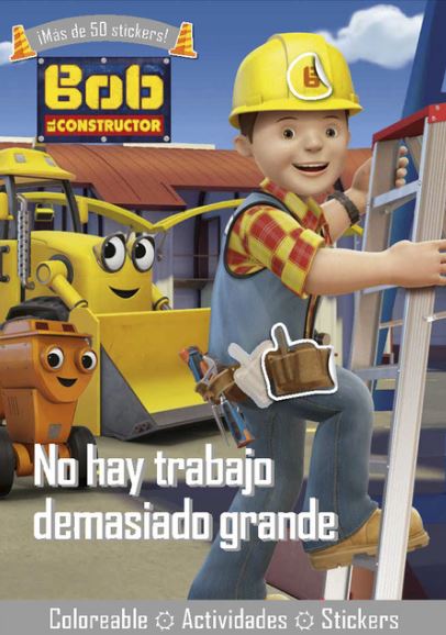 BOB EL CONSTRUCTOR: NO HAY TRABAJO DEMASIADO GRANDE