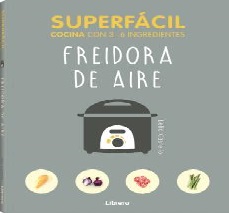 FREIDORA DEL AIRE SUPERFACIL CONCINA CON 3 - 6 INGREDIENTES