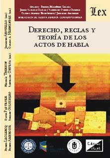DERECHO, REGLAS Y TEORIA DE LOS ACTOS DE HABLA
