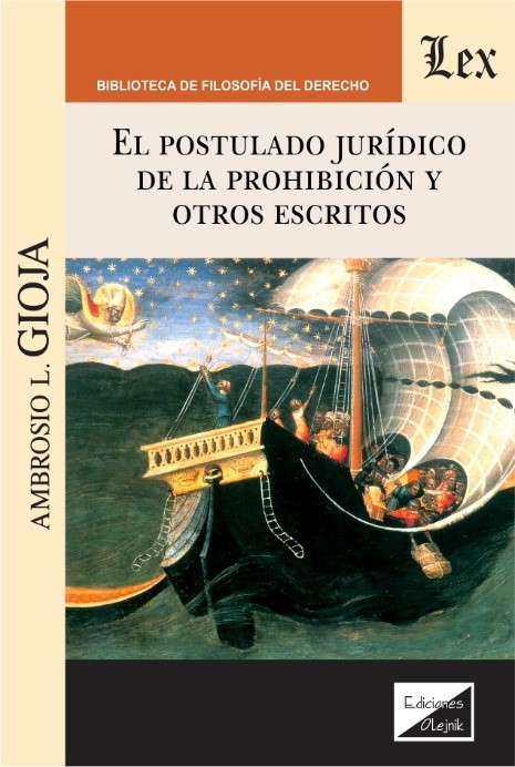 POSTULADO JURIDICO DE LA PROHIBICION Y OTROS ESCRITOS, EL