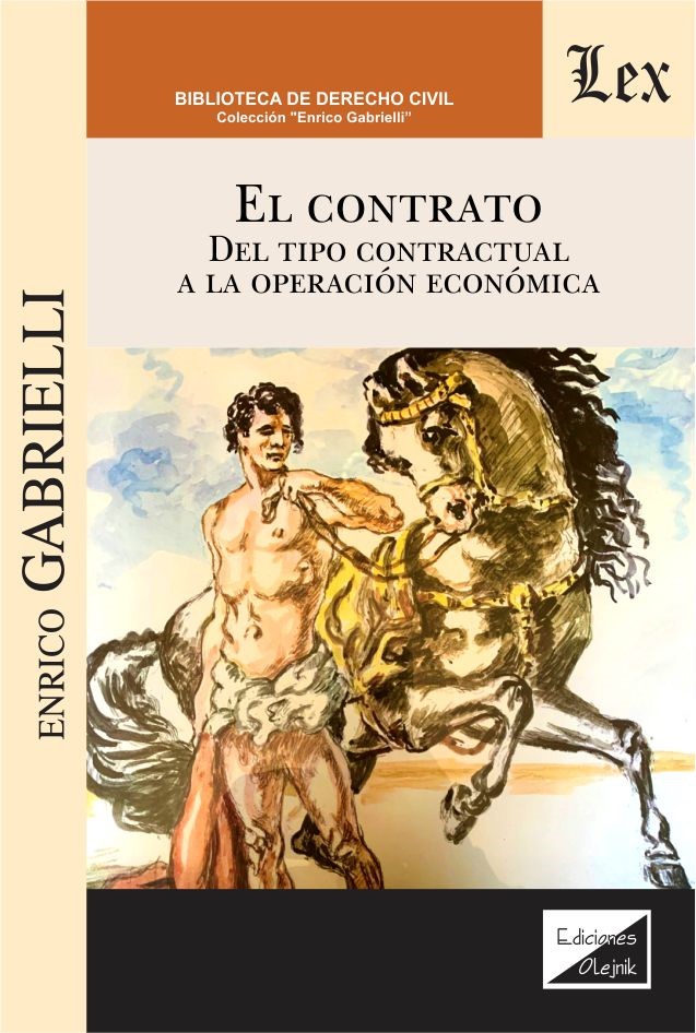 CONTRATO, EL (DEL TIPO CONTRACTUAL A LA OPERACION ECONOMICA)