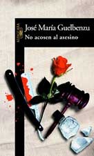NO ACOSEN AL ASESINO