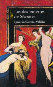 DOS MUERTES DE SOCRATES, LAS