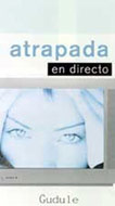 ATRAPADA en directo