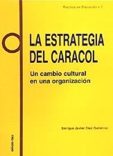ESTRATEGIA DEL CARACOL, LA