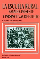 ESCUELA RURAL:Pasado/Presente/Futuro