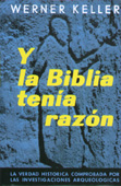 Y LA BIBLIA TENIA RAZON