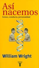 ASI NACEMOS  Genes, conducta....      +