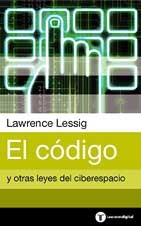 CODIGO, EL. y otras leyes ciberespacio ++