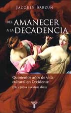 DEL AMANECER A LA DECADENCIA