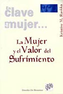 MUJER Y EL VALOR DEL SUFRIMIENTO, LA