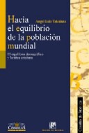 HACIA EL EQUILIBRO DE LA POBLACION MUNDIAL