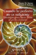 CUANDO LO PERFECTO NO ES SUFICIENTE