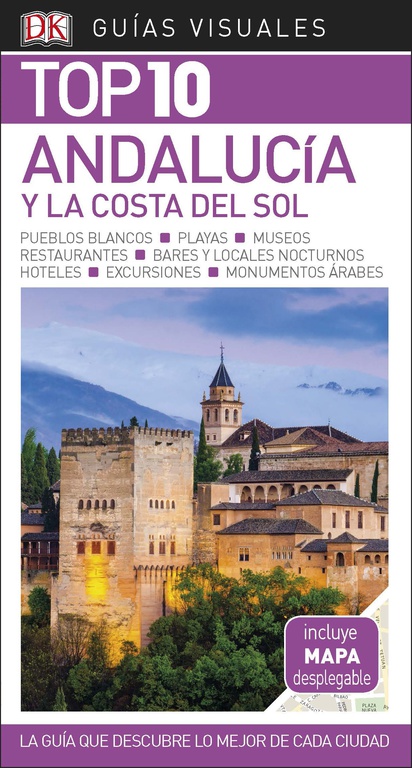 TOP 10 ANDALUCÍA Y LA COSTA DEL SOL