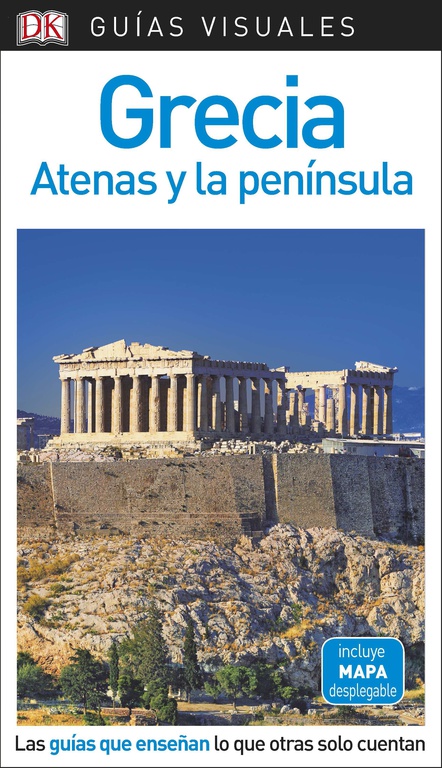 GUIA VISUAL GRECIA ATENAS Y PENÍNSULA 2018