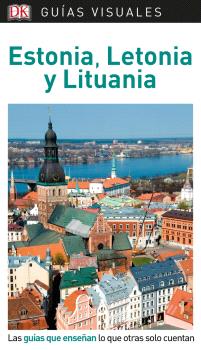 ESTONIA, LETONIA Y LITUANIA - GUIA VISUAL 2019