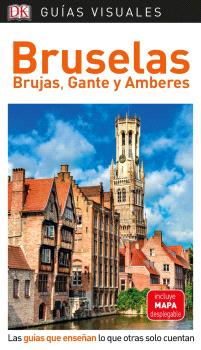 GUIA VISUAL BRUSELAS,BRUJAS,GANTE...2019