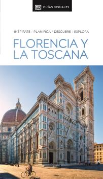 GUÍA VISUAL FLORENCIA Y LA TOSCANA (GUÍAS VISUALES)