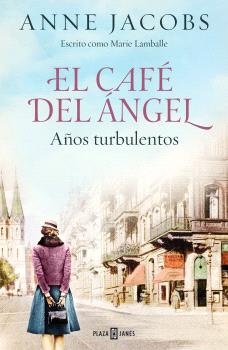 CAFÉ DEL ÁNGEL. AÑOS TURBULENTOS (CAFÉ DEL ÁNGEL 2), EL