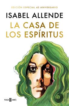 CASA DE LOS ESPÍRITUS, LA (EDICIÓN ESPECIAL 40 ANIVERSARIO)