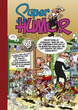 SUPER HUMOR MORTADELO 7. GALLINA DE LOS