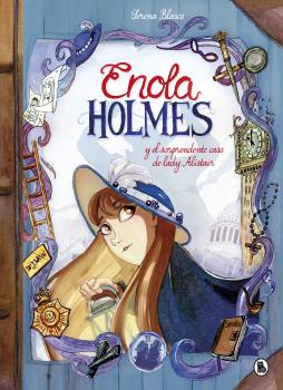 ENOLA HOLMES 2. ENOLA HOLMES Y EL SORPRENDENTE CASO DE LADY ALISTAIR