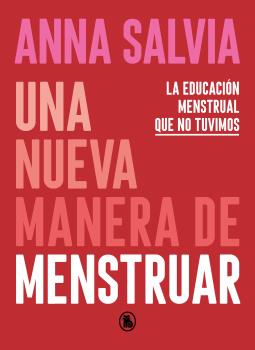 ANNA SALVIA.MENSTRUACION CONSCIENTE