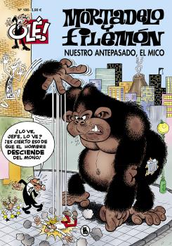 NUESTRO ANTEPASADO, EL MICO (OLÉ! MORTADELO 186)