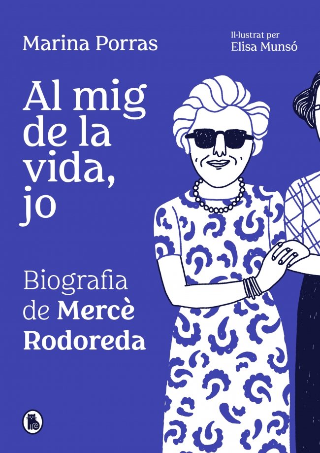 AL MIG DE LA VIDA, JO. BIOGRAFÍA DE MERCÈ RODOREDA