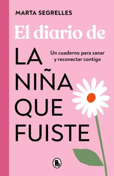 EL DIARIO DE LA NIÑA QUE FUISTE
