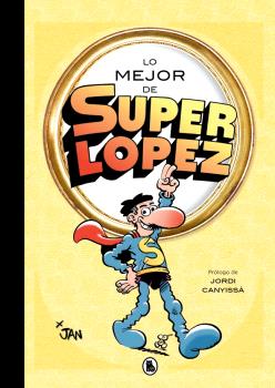 LO MEJOR DE SUPERLÓPEZ (LO MEJOR DE...)