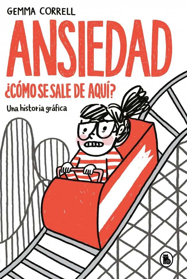 ANSIEDAD. ¿CÓMO SE SALE DE AQUÍ?