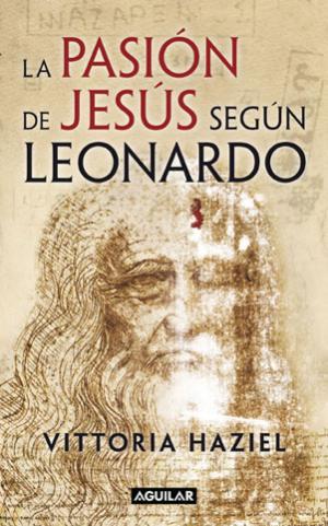 PASION DE JESUS SEGUN LEONARDO