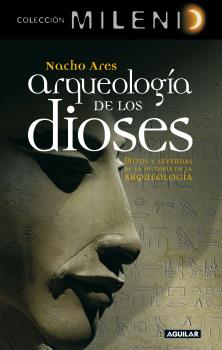 ARQUEOLOGIA DE LOS DIOSES