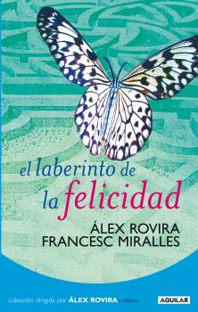 LABERINTO DE LA FELICIDAD, EL