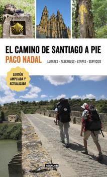 CAMINO DE SANTIAGO A PIE, EL (Edicion 2017