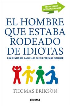 HOMBRE QUE ESTABA RODEADO DE IDIOTAS, EL