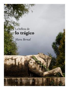 BELLEZA DE LO TRÁGICO, LA