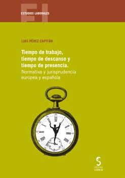 TIEMPO DE TRABAJO, TIEMPO DE DESCANSO Y TIEMPO DE PRESENCIA